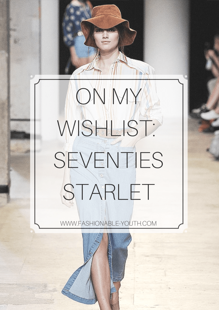 ON MY WISHLIST- SEVENTIES STARLET
